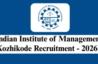 IIM Kozhikode Recruitment 2026 – Apply Online for 2 Hostel Warden, Office Attendant Posts