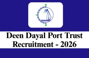 Deen Dayal Port Trust Recruitment 2026
