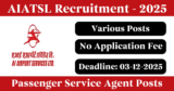 AIATSL Recruitment 2025 – Apply for Various Passenger Service Agent (Trainee) Posts