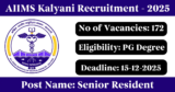 AIIMS Kalyani Recruitment 2025 – Apply Online for 172 Senior Resident Posts