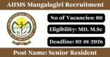 AIIMS Mangalagiri Recruitment 2026 – Apply Online for 80 Senior Resident & Demonstrator Posts