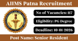 AIIMS Patna Recruitment 2026 – Apply Online for 117 Senior Resident Posts