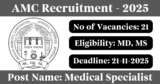 AMC Recruitment 2025 – Walk-in Interview for 21 Medical Specialist Posts