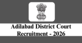 Adilabad District Court Recruitment 2026