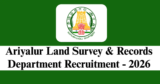 Ariyalur Land Survey & Records Department Recruitment 2026