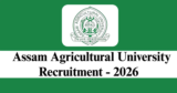 Assam Agricultural University Recruitment 2026
