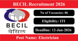 BECIL Recruitment 2026 – Apply Offline for 06 Electrician Posts