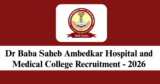 BSAMCH Recruitment 2026 – Apply Online for 20 Junior Resident Posts