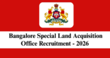 Bangalore Special Land Acquisition Office Recruitment 2026