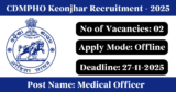 CDMPHO Keonjhar Recruitment 2025 – Apply Offline for 2 Medical Officer Posts