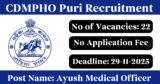 CDMPHO Puri Recruitment 2025 – Walk-in Interview for 22 Medical Officer Posts