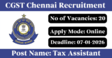CGST Chennai Recruitment 2026 – Apply Online for 20 Tax Assistant Posts