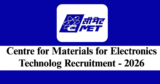 CMET Recruitment 2026 – Apply Online for 9 Scientist E, Administrative Officer Posts