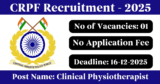 CRPF Recruitment 2025 – Walk-in Interview for 1 Clinical Physiotherapist Post
