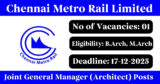 CMRL Recruitment 2025 – Apply Online for 1 Joint General Manager (Architect) Post
