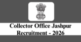 Collector Office Jashpur Recruitment 2026