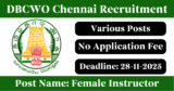DBCWO Chennai Recruitment 2025 – Apply Offline for Various Female Instructor Posts