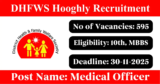 DHFWS Hooghly Recruitment 2025 – Apply Online for 595 Medical Officer, Staff Nurse Posts