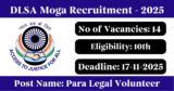 DLSA Moga Recruitment 2025 – Apply Offline for 14 Para Legal Volunteer Posts