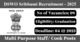 DSWO Sribhumi Recruitment 2025 – Apply Offline for 9 Multi-Purpose Staff, Cook Posts
