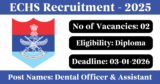 ECHS Recruitment 2026 – Apply Offline for 2 Dental Officer Posts
