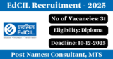 EdCIL Recruitment 2025 – Apply for 31 Consultant, MTS Posts