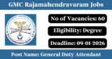 GMC Rajamahendravaram Recruitment 2026 – Apply Offline for 60 General Duty Attendant Posts