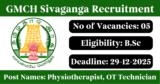 GMCH Sivaganga Recruitment 2025 – Apply Offline for 5 Physiotherapist, OT Technician Posts