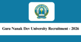 GNDU Recruitment 2026 – Apply Online for 1 Professor Post