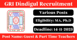 GRI Dindigul Recruitment 2025 – Walk-in Interview for Various Guest/Part Time Teachers Posts