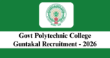 Govt Polytechnic College Guntakal Recruitment 2026