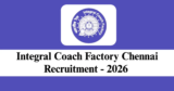 ICF Chennai Recruitment 2026 – Apply Online for 2 Cultural Quota Posts