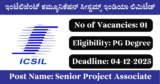 ICSIL Recruitment 2025 – Apply Online for 1 Senior Project Associate Post