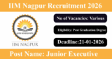 IIM Nagpur Recruitment 2026 – Apply Online for Various Junior Executive Posts