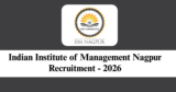IIM Nagpur Recruitment 2026 – Apply Online for Various Assistant Manager Posts