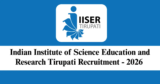 IISER Tirupati Recruitment 2026 – Apply for 1 JRF/ Project Associate-I Post