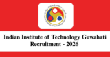 IIT Guwahati Recruitment 2026 – Apply Online for 1 Research Associate-I Post