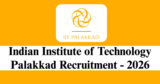 IIT Palakkad Recruitment 2026 – Apply Online for 1 Registrar Post