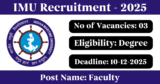 IMU Recruitment 2025 – Apply for 3 Faculty Posts
