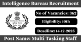 Intelligence Bureau Recruitment 2025 – Apply Online for 362 Multi Tasking Staff Posts