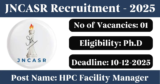JNCASR Recruitment 2025 – Apply for 1 HPC Facility Manager (Scientist) Post