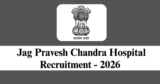 JPCH Recruitment 2026 – Walk-in Interview for 10 Senior Resident Posts