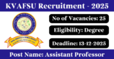 KVAFSU Recruitment 2025 – Apply Online for 25 Professor, Associate Professor Posts