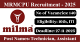 MRMCPU Recruitment 2025 – Apply Online for 140 Technician, Assistant Posts