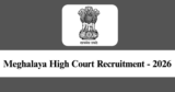 Meghalaya High Court Recruitment 2026