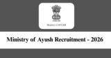 Ministry of Ayush Recruitment 2026