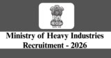 Ministry of Heavy Industries Recruitment 2026