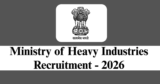 Ministry of Heavy Industries Recruitment 2026