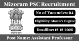 Mizoram PSC Recruitment 2025 – Apply Online/Offline for 4 Assistant Professor Posts