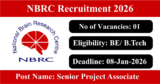 NBRC Recruitment 2026 – Apply Offline for 01 Senior Project Associate Post